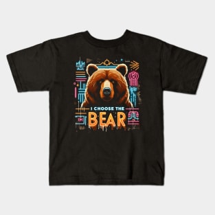 I Choose The Bear Kids T-Shirt